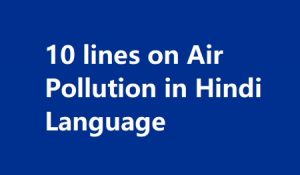 10 lines on Air Pollution in Hindi Language